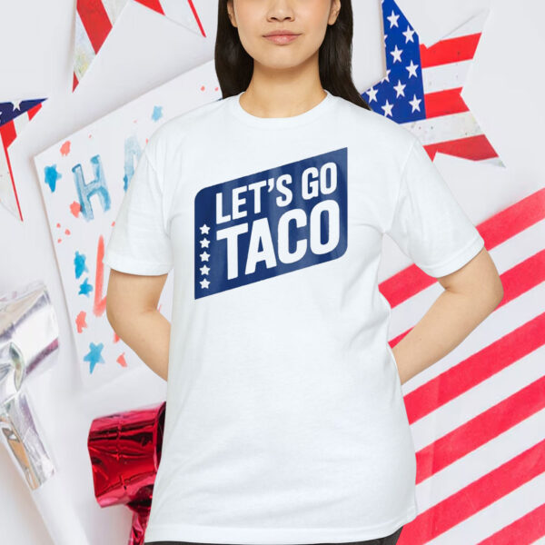 Let’s Go Taco 2025 T-Shirt