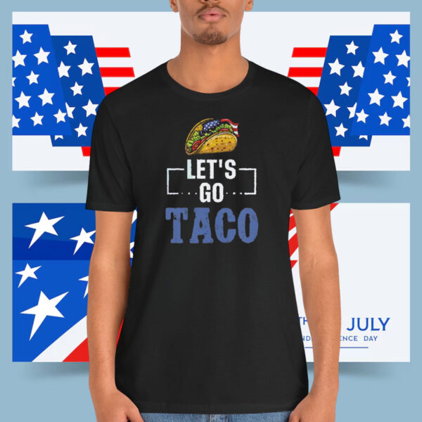 Let's Go Taco 25 Shirt