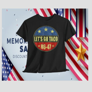 Let's Go Taco 86-47 2025 Shirt