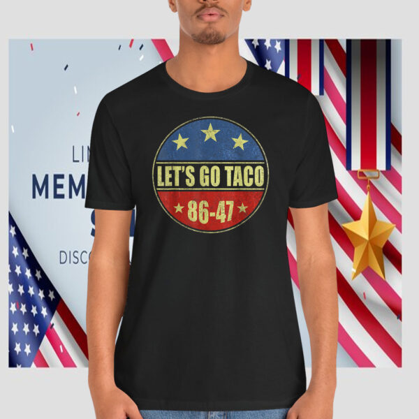 Let's Go Taco 86-47 2025 Shirt