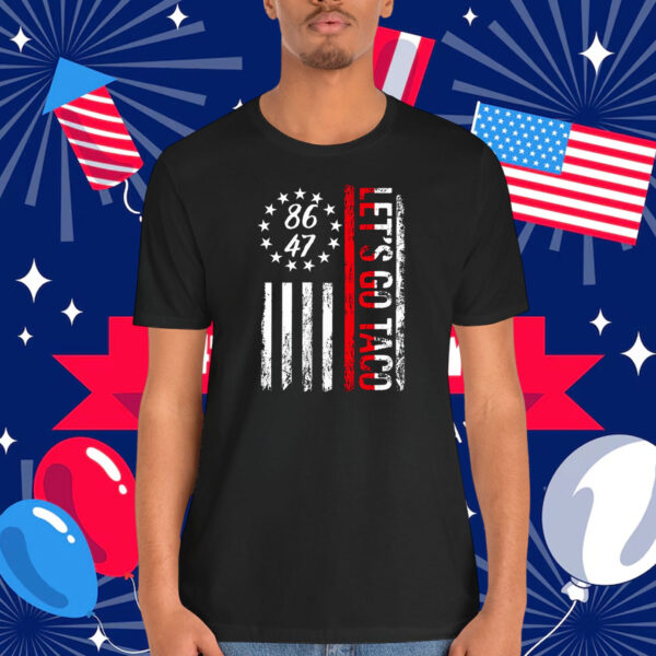 Let's Go Taco 8647 Shirt