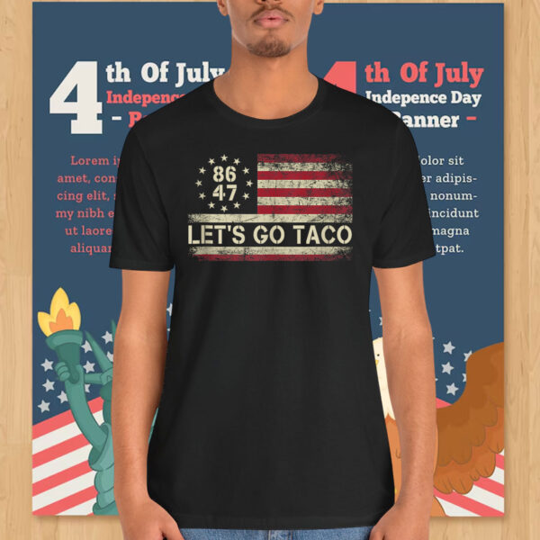 Let's Go Taco 8647 Shirts
