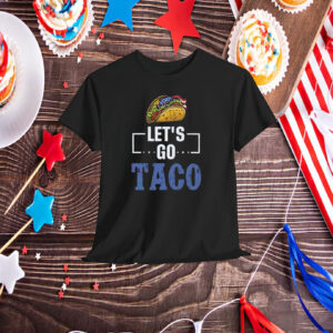 Let's Go Taco America Flag Shirt