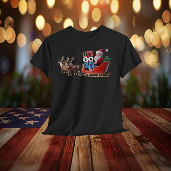 Let's Go Taco - Funny Sleigh Ride With Santa Claus T-Shirt