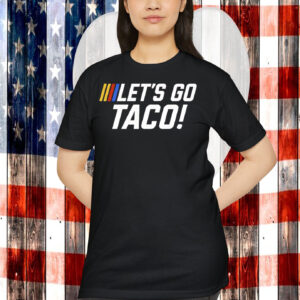 Let’s Go Taco Trump Nascar Shirt