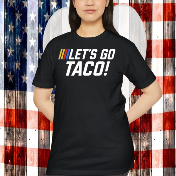 Let’s Go Taco Trump Nascar Shirt