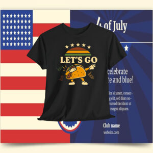 Let's Go Taco Unisex Shirts