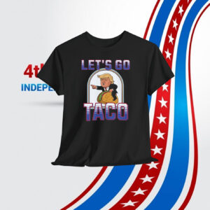Let's go Taco Trump Unisex Shirt