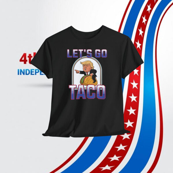 Let's go Taco Trump Unisex Shirt