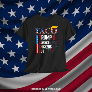 Official 2025 Taco Trump Always Chickens Out Shirt