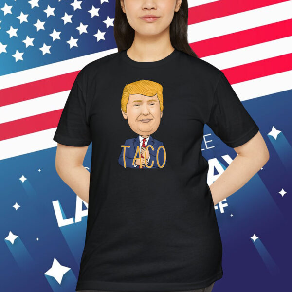 T.A.C.O Trumps Always Out TACO Chickens Gifts Funny TACO Shirt