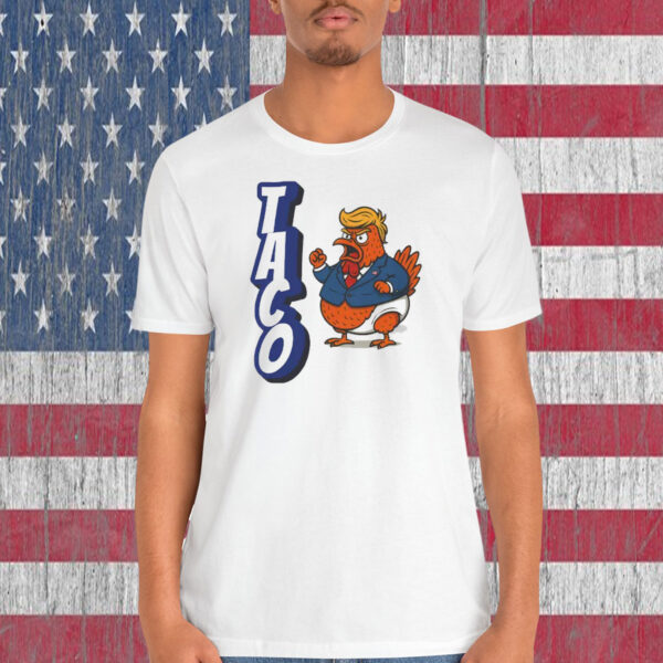 TACO Trump Always Chickens Out 25 Shirt