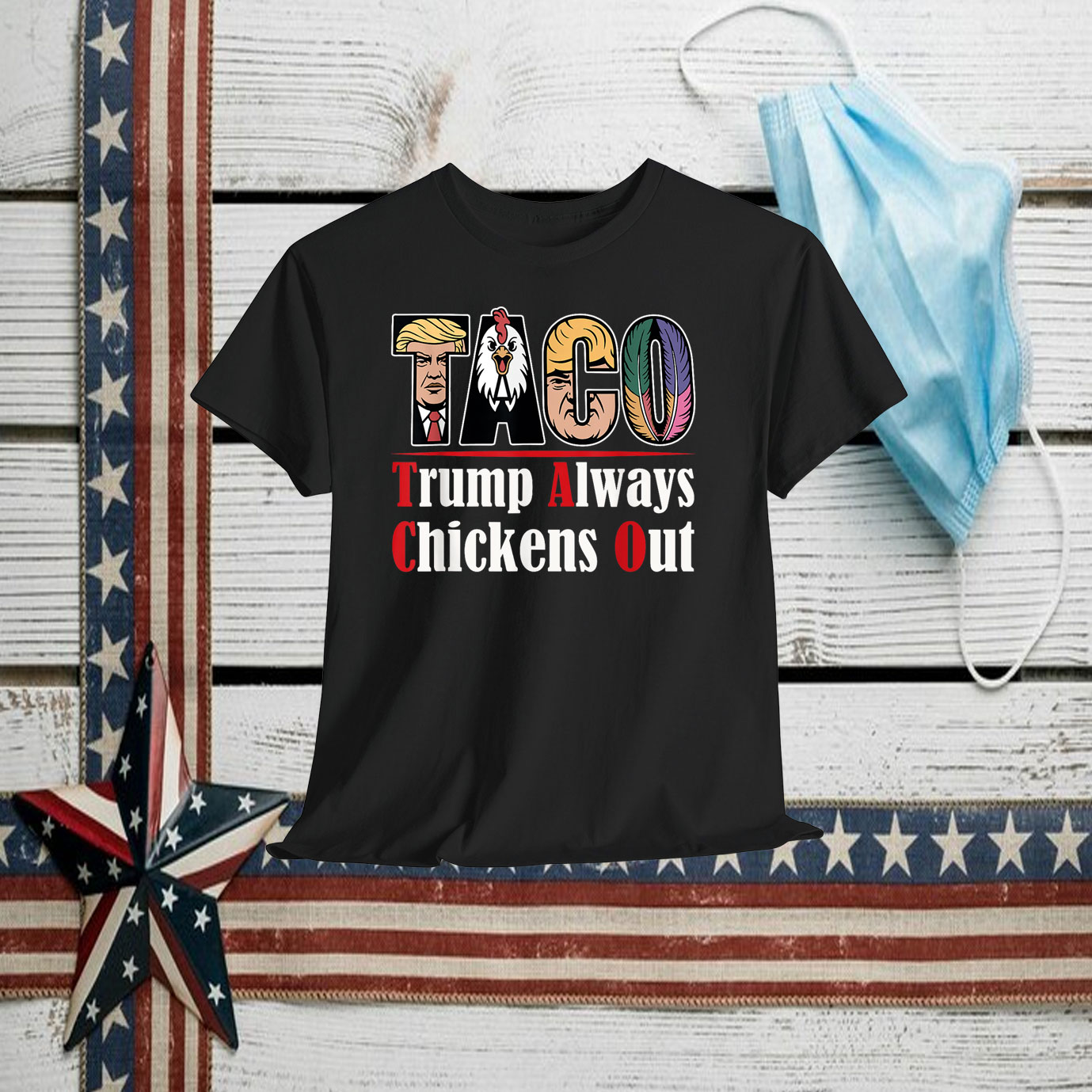TACO Trump Always Chickens Out Funny 2025 Shirts