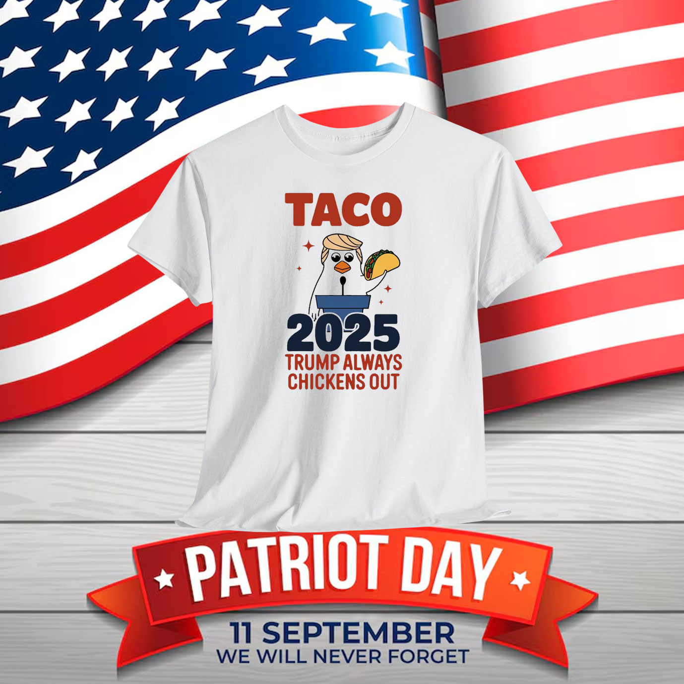 Taco 2025 Trump Always Chicken Out Shirt