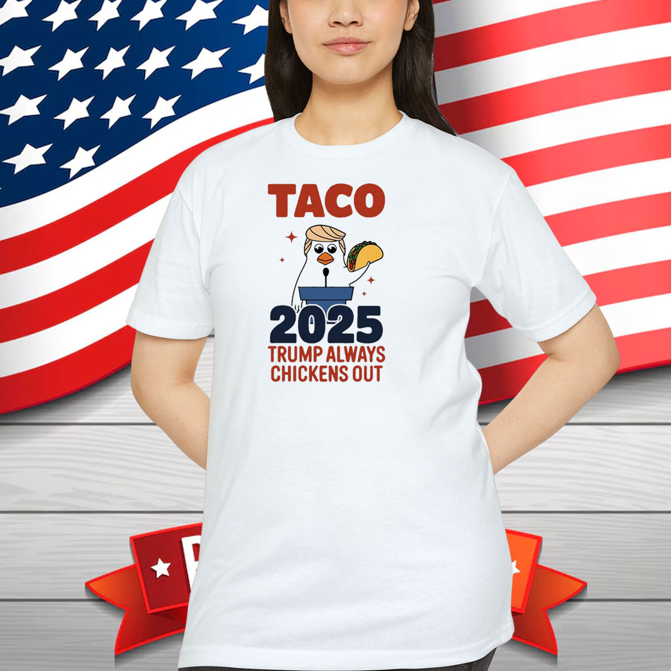 Taco 2025 Trump Always Chicken Out Shirt