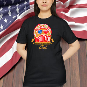 Taco Felon Always Chickens Out Funny Trendy Chicken Taco Shirt