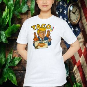 Taco Trading Trump Always Chickens Out Shirt
