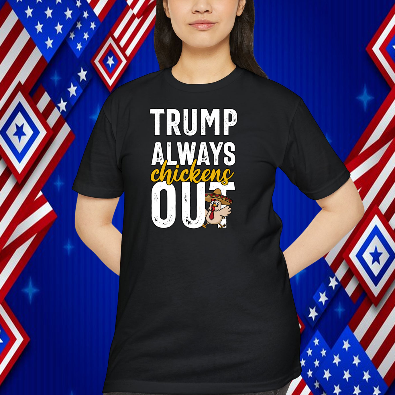 Taco Trump Always Chickens Out Funny Trendy Chicken Taco Shirt