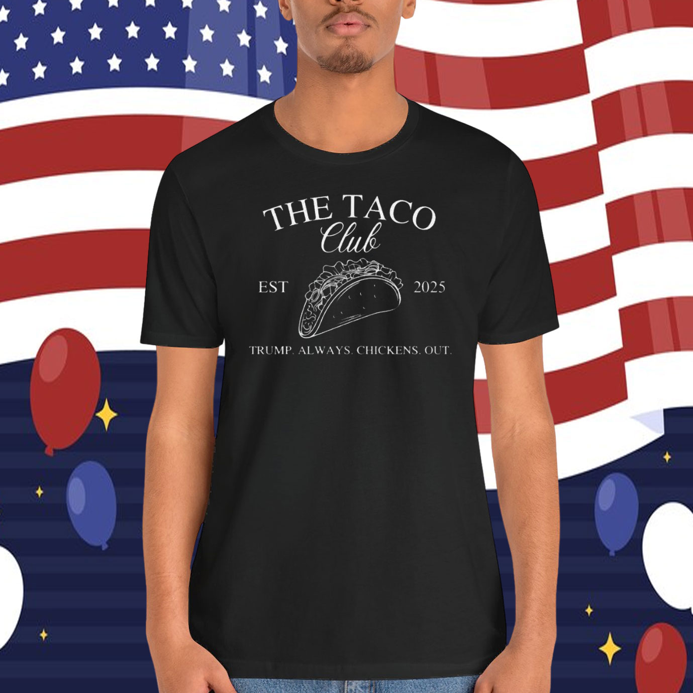 The Taco Club Trump Always Chickens Out Shirt