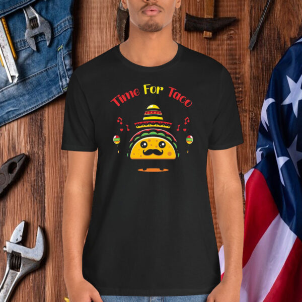 Time For Taco Unisex Shirt