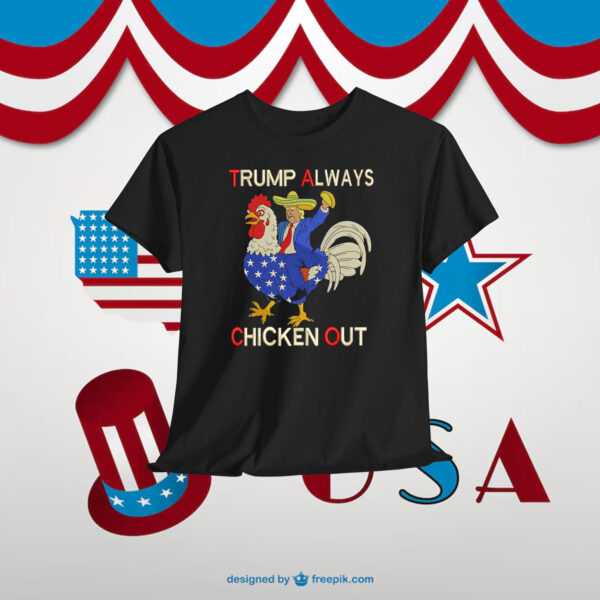 Trump Always Chickens Out Embroidered Shirt