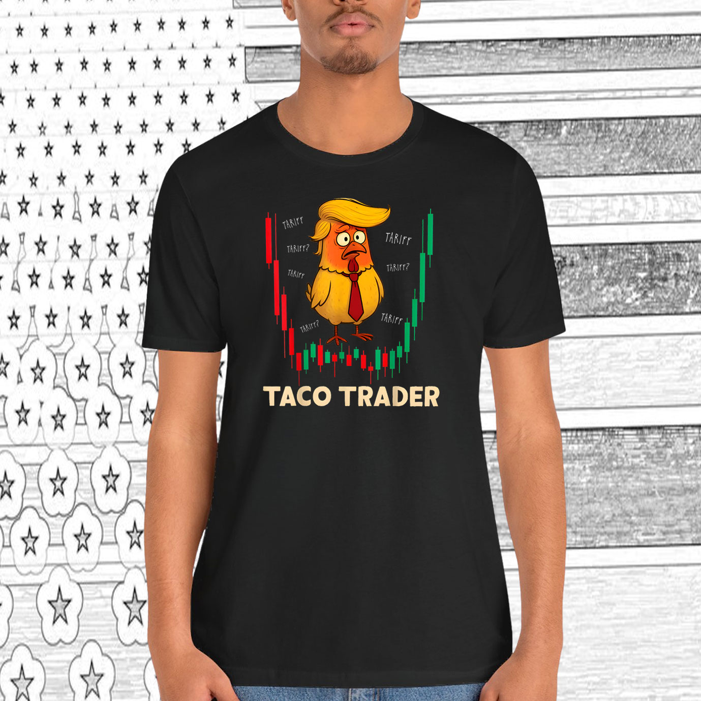 Trump Always Chickens Out TACO Trade Funny Meme Shirt