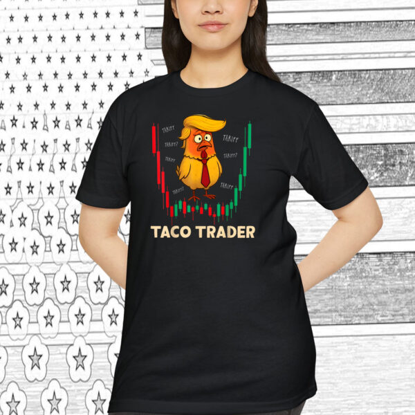 Trump Always Chickens Out TACO Trade Funny Meme Shirt