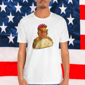 Trump Always Chickens Out Taco Shirt