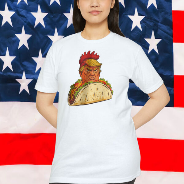 Trump Always Chickens Out Taco Shirt