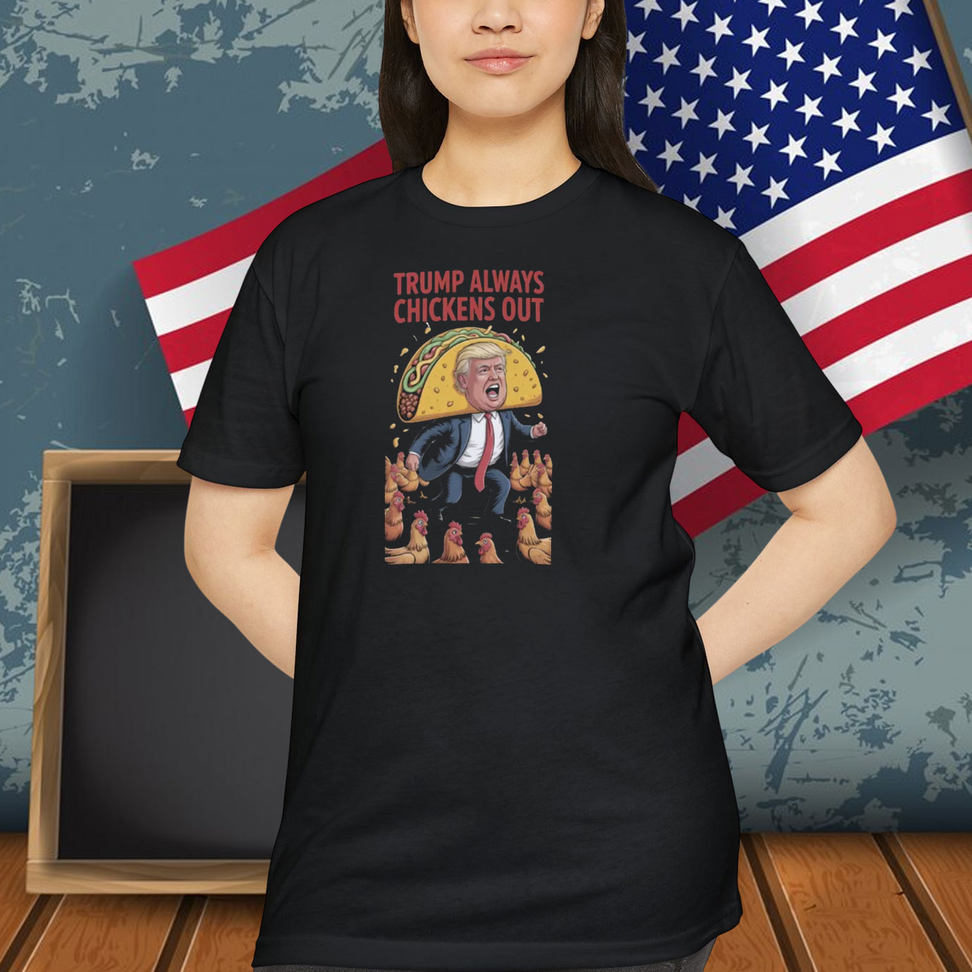 Trump Always Chickens Out Tacot Funny Shirt