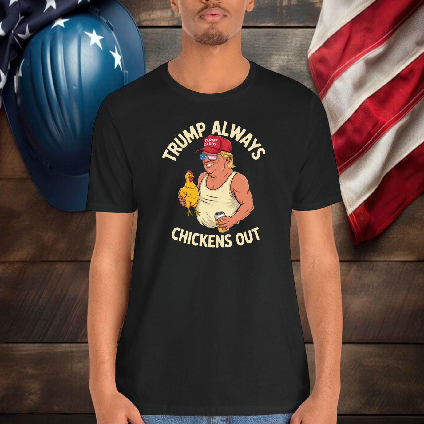 Trump Always Chickens Out Tariff Daddy Shirt