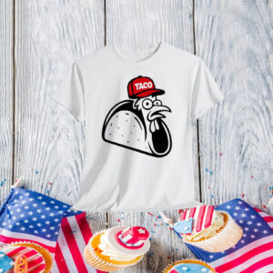 Trump TACO Trump Always Chickens Out Shirt