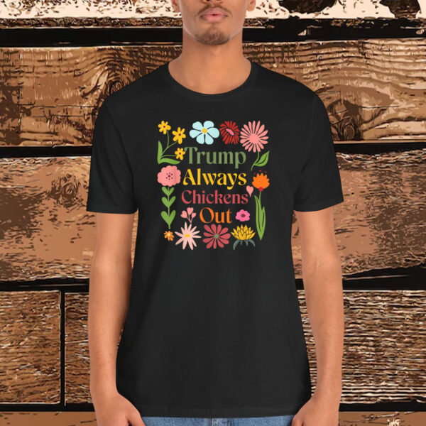 Trumps Always Chicken Out Taco America Shirt
