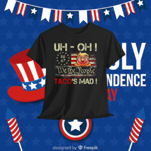 Uh-oh Taco's Mad! We The People Trump Chickens Shirt