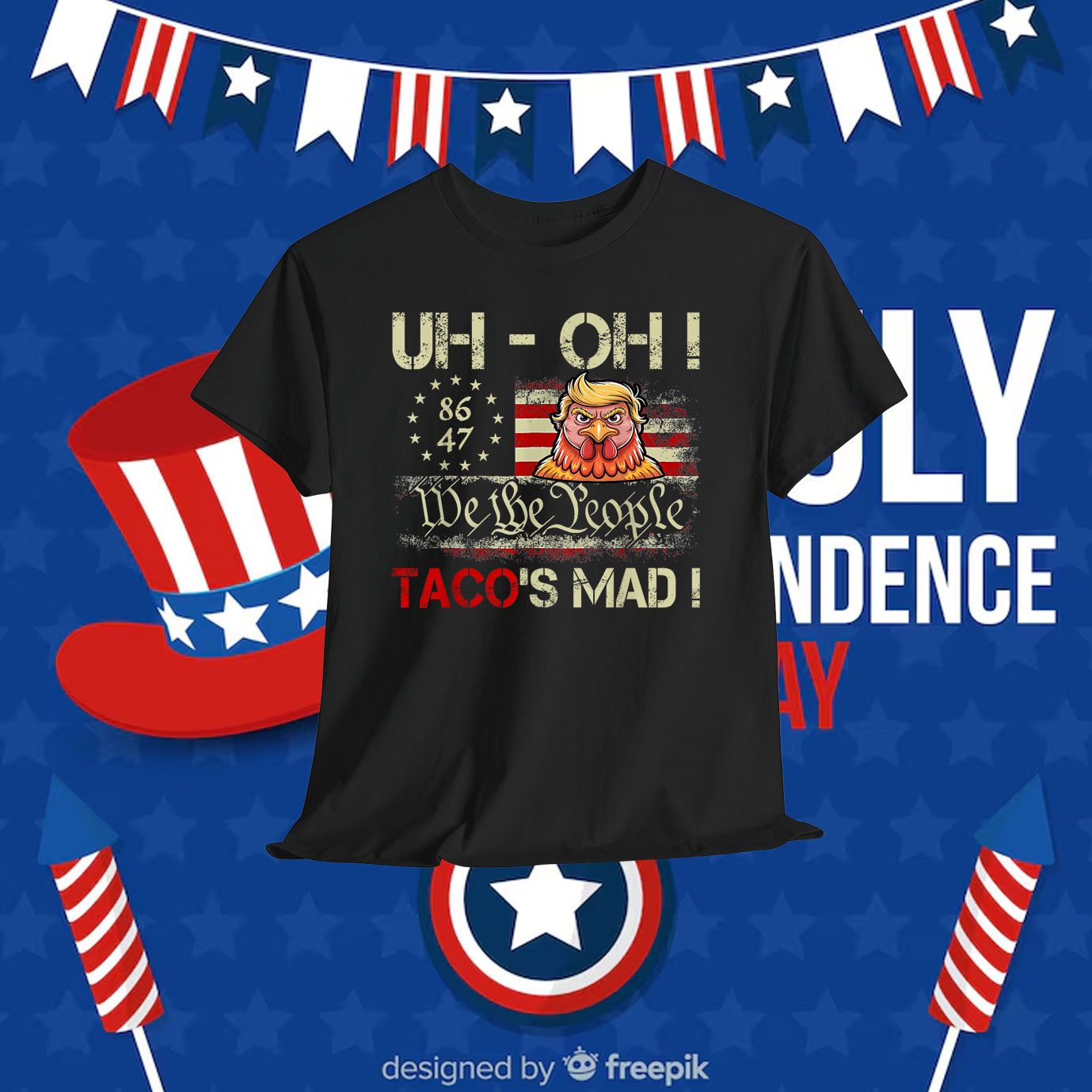 Uh-oh Taco's Mad! We The People Trump Chickens Shirt